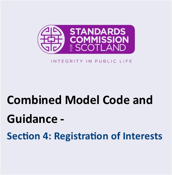 Combined Model Code and Guidance - Section 4: Registration of Interests
